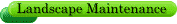 Landscape Maintenance